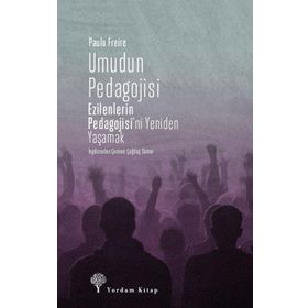 Umudun Pedagojisi - Paulo Freire
