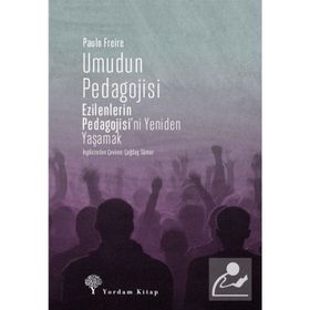 Umudun Pedagojisi - Paulo Freire