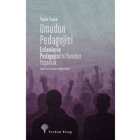 Umudun Pedagojisi - Paulo Freire