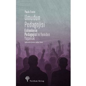 Umudun Pedagojisi - Paulo Freire