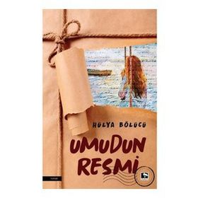 Umudun Resmi - Hülya Bölücü - Çınaraltı Yayınları