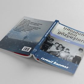 Umudun Son Gözyaşları - İsmail Kanmaz