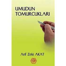 Umudun Tomurcukları - Arif Zeki Akat
