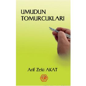 Umudun Tomurcukları - Arif Zeki Akat