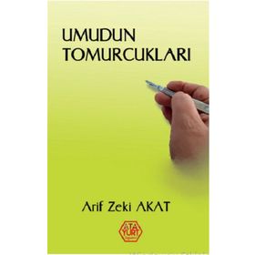 Umudun Tomurcukları - Arif Zeki Akat