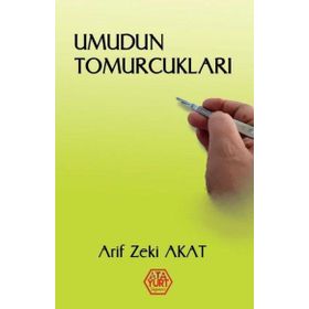 Umudun Tomurcukları - Arif Zeki Akat
