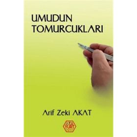 Umudun Tomurcukları - Arif Zeki Akat