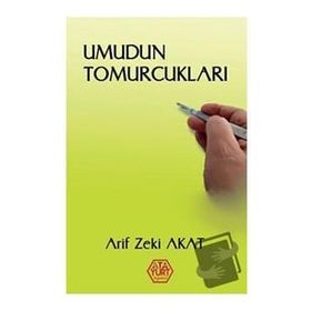Umudun Tomurcukları - Arif Zeki Akat