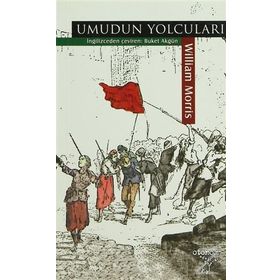 UMUDUN YOLCULARI - WILLIAM MORRIS