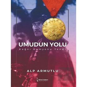 Umudun Yolu - Alp Armutlu