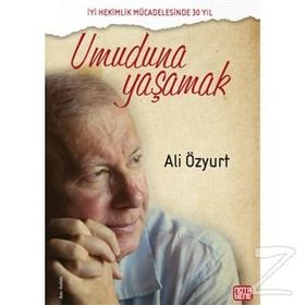 Umuduna Yaşamak - Ali Özyurt