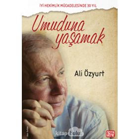 Umuduna Yaşamak - Ali Özyurt
