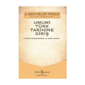 Umumi Türk Tarihine Giriş Seti - 2 Cilt Takım - A. Zeki Velidi Togan