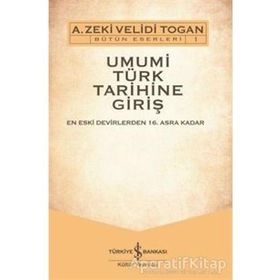 Umumi Türk Tarihine Giriş Seti - 2 Cilt Takım - A. Zeki Velidi Togan