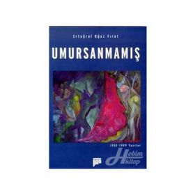 UMURSANMAMIŞ - ERTUĞRUL OĞUZ FIRAT