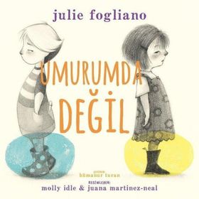 Umurumda Değil - Julie Fogliano