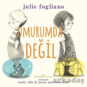 Umurumda Değil - Julie Fogliano