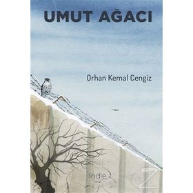 Umut Ağacı- Orhan Kemal Cengiz