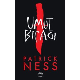 Umut Bıçağı - Patrick Ness