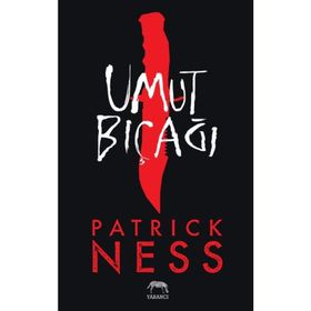 Umut Bıçağı - Patrick Ness