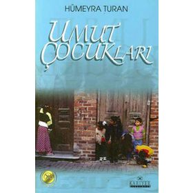 UMUT ÇOCUKLARI - HÜMEYRA TURAN