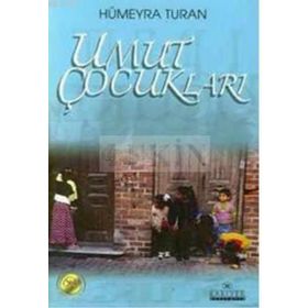 UMUT ÇOCUKLARI - HÜMEYRA TURAN