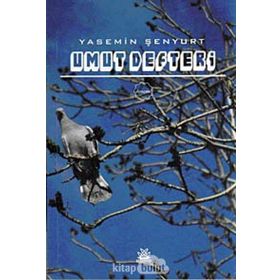 UMUT DEFTERI - YASEMIN ŞENYURT