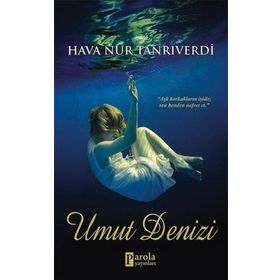 Umut Denizi - Hava Nur Tanrıverdi