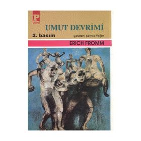 UMUT DEVRIMI - ERICH FROMM