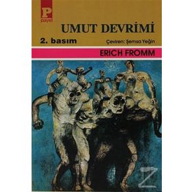 UMUT DEVRIMI - ERICH FROMM