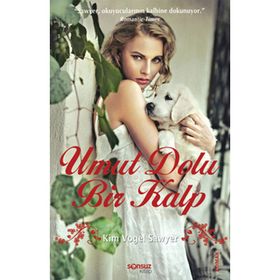 Umut Dolu Bir Kalp - Kim Vogel Sawyer