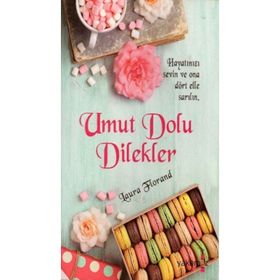 Umut Dolu Dilekler - Laura Florand