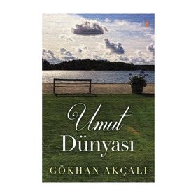 Umut Dünyası - Gökhan Akçalı