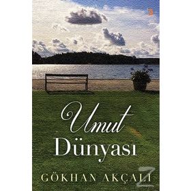 Umut Dünyası - Gökhan Akçalı
