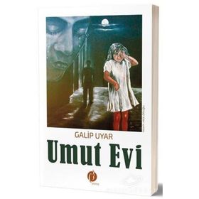 Umut Evi - Galip Uyar