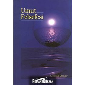 UMUT FELSEFESI - LOKMAN ÇİLİNGİR