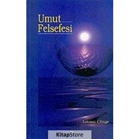 UMUT FELSEFESI - LOKMAN ÇİLİNGİR