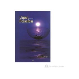 UMUT FELSEFESI - LOKMAN ÇİLİNGİR