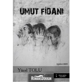 Umut Fidanı - Yücel Tolu