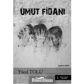 Umut Fidanı - Yücel Tolu