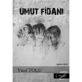 Umut Fidanı - Yücel Tolu