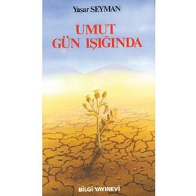 UMUT GÜN İŞIĞINDA - YAŞAR SEYMAN