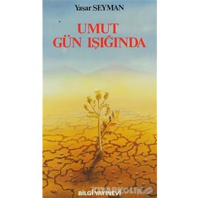UMUT GÜN İŞIĞINDA - YAŞAR SEYMAN
