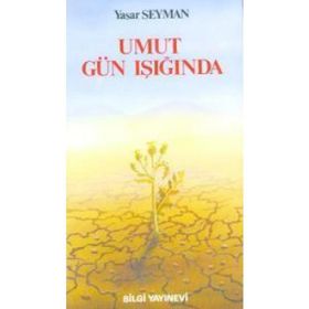 UMUT GÜN İŞIĞINDA - YAŞAR SEYMAN