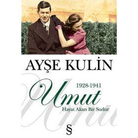 UMUT HAYAT AKAN BIR SUDUR - AYŞE KULIN