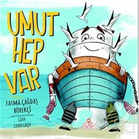 Umut Hep Var Fatma Çağdaş Börekçi