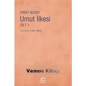 UMUT İLKESİ CILT 1 - ERNST BLOCH
