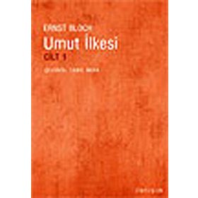 UMUT İLKESİ CILT 1 - ERNST BLOCH