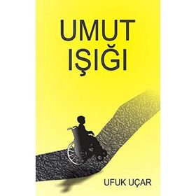 Umut Işığı - Ufuk Uçar