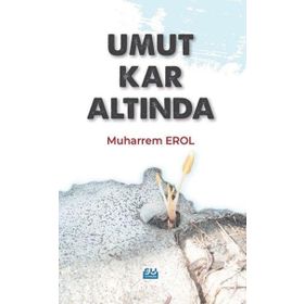 Umut Kar Altında - Muharrem Erol